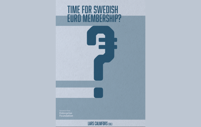 Book cover titled Time for Swedish Euro Membership?
